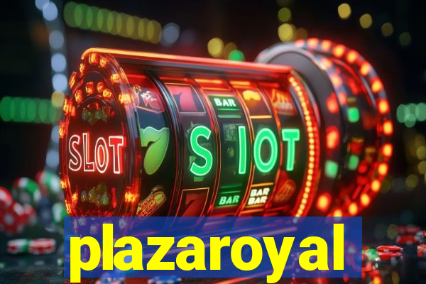 plazaroyal