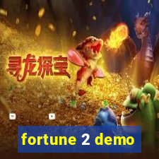 fortune 2 demo