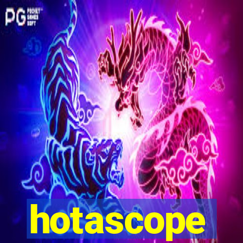 hotascope