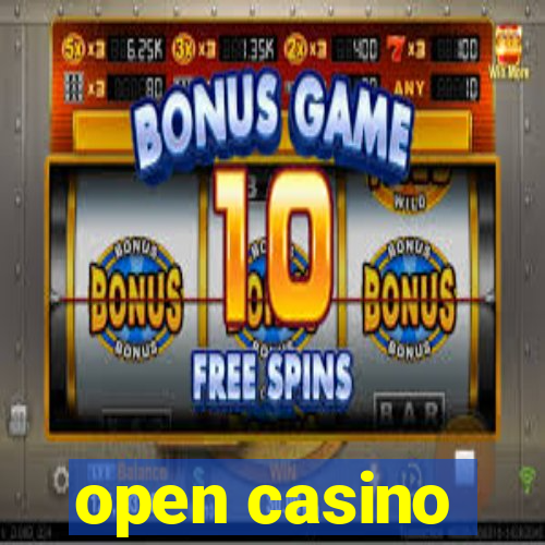 open casino