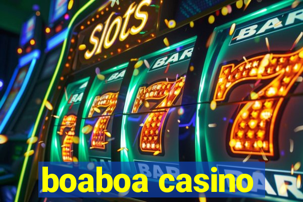 boaboa casino