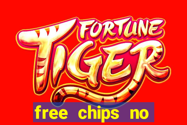 free chips no deposit casino