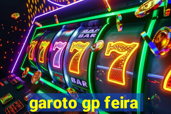 garoto gp feira