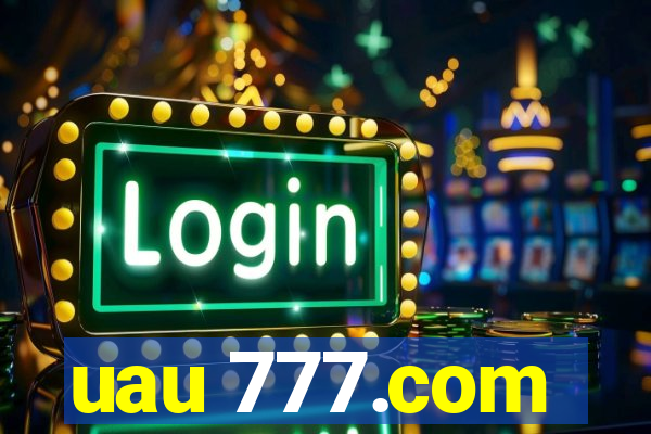 uau 777.com