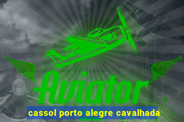 cassol porto alegre cavalhada