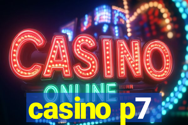 casino p7