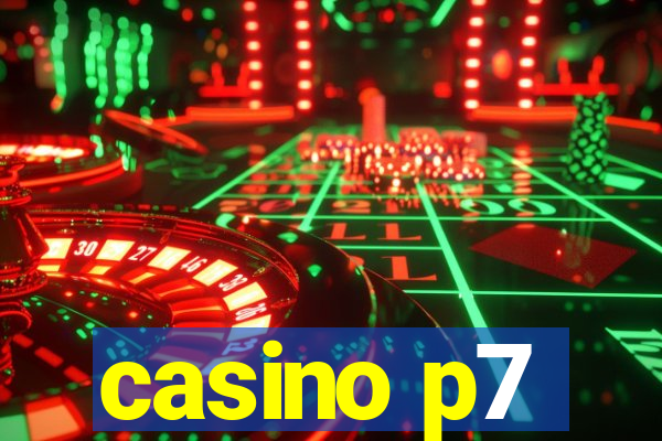 casino p7