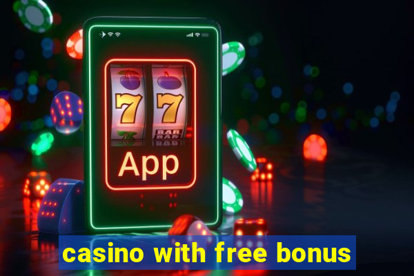 casino with free bonus