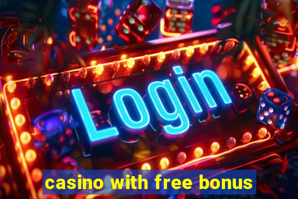 casino with free bonus