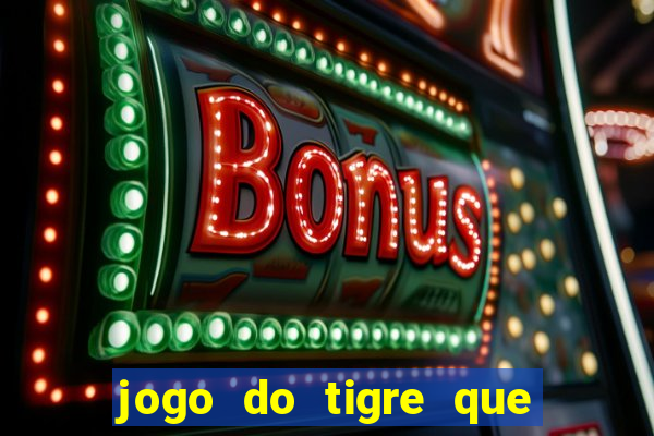 jogo do tigre que pode depositar 1 real