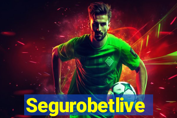 Segurobetlive