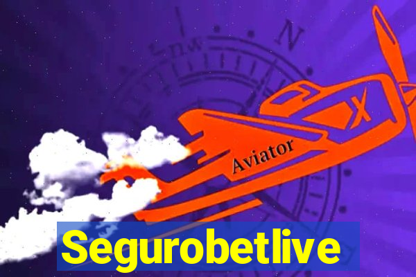 Segurobetlive