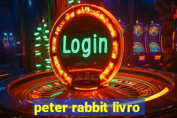 peter rabbit livro