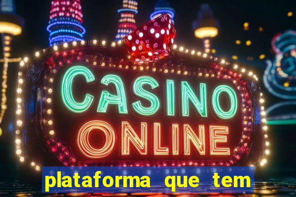 plataforma que tem fortune tiger