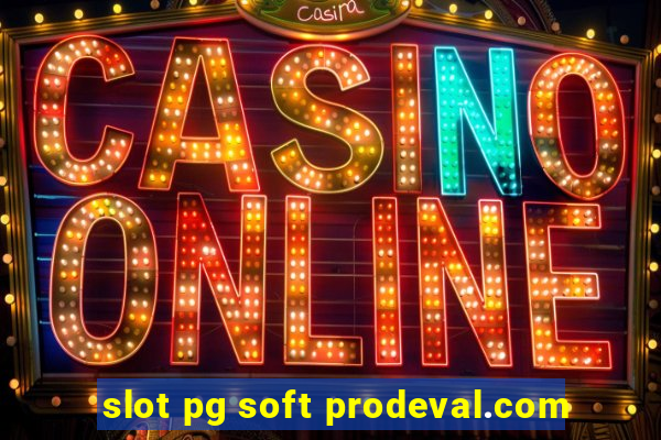 slot pg soft prodeval.com