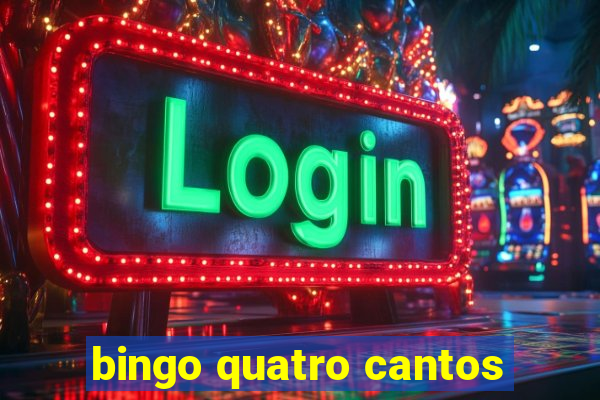 bingo quatro cantos