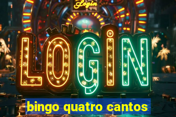 bingo quatro cantos