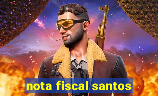 nota fiscal santos