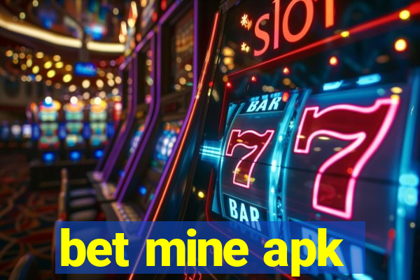 bet mine apk