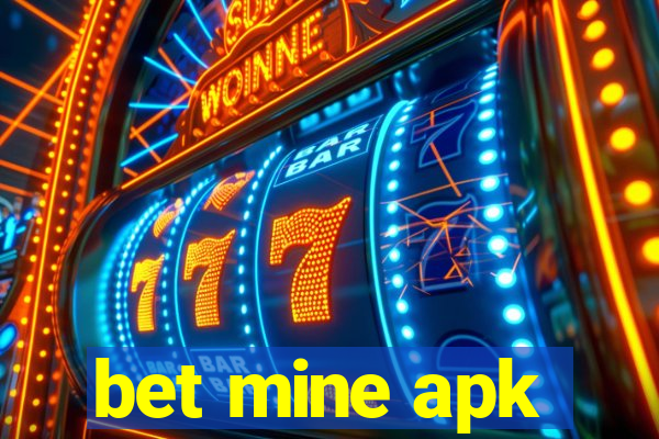 bet mine apk