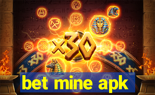 bet mine apk