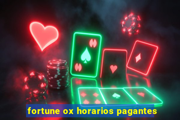 fortune ox horarios pagantes