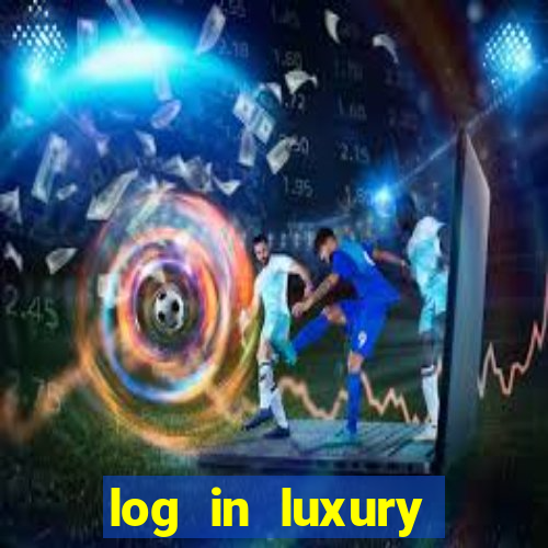 log in luxury casino login