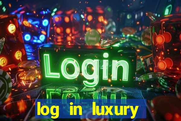 log in luxury casino login