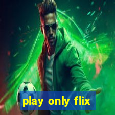 play only flix