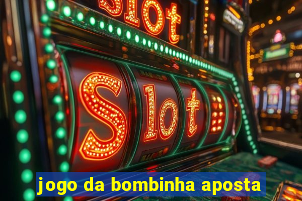 jogo da bombinha aposta