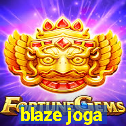 blaze joga