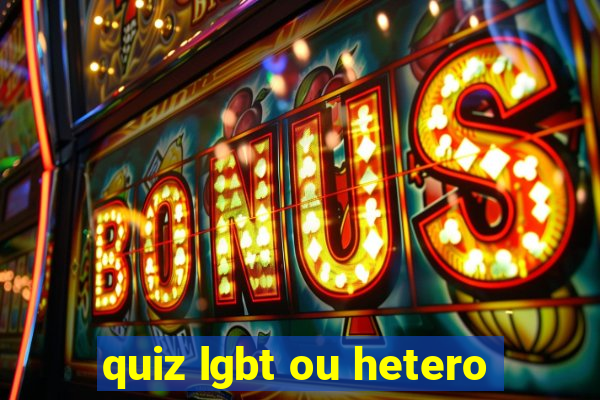 quiz lgbt ou hetero