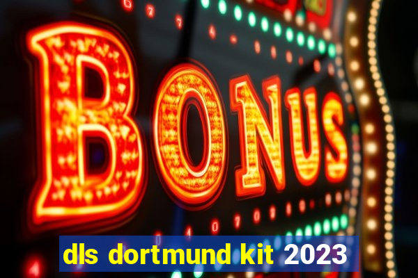 dls dortmund kit 2023