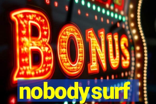 nobodysurf supporters club