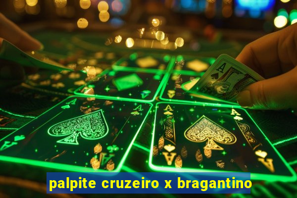 palpite cruzeiro x bragantino