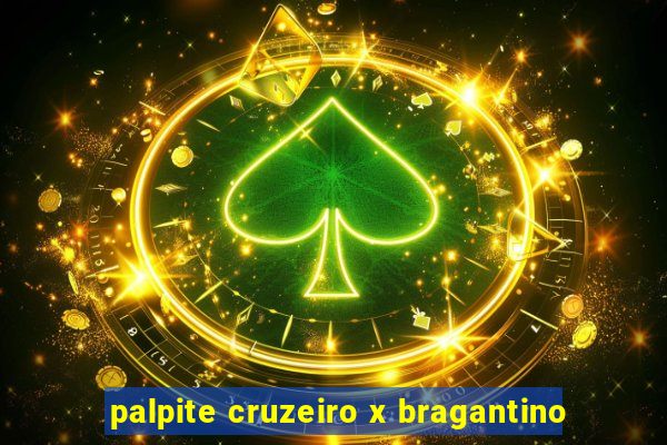 palpite cruzeiro x bragantino