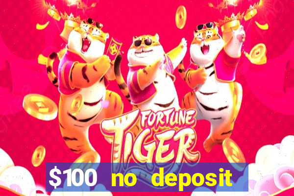 $100 no deposit casino bonus codes instant play