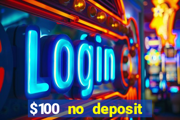 $100 no deposit casino bonus codes instant play