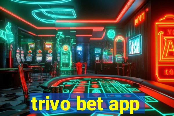 trivo bet app