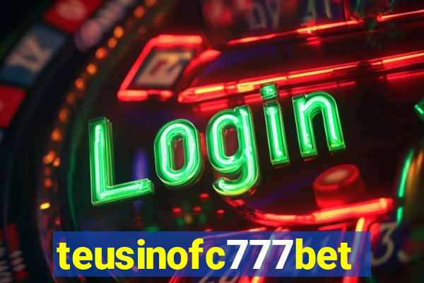 teusinofc777bet.com