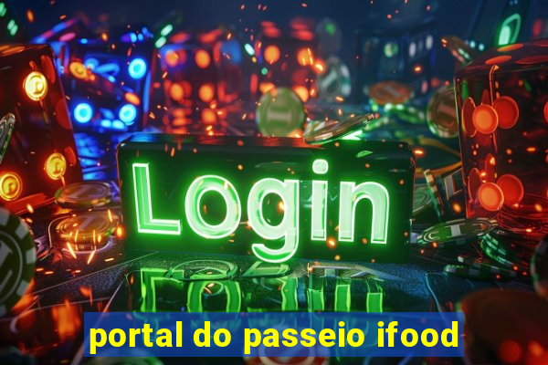 portal do passeio ifood