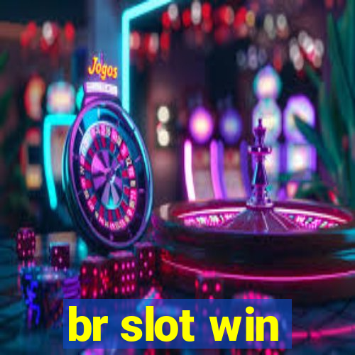 br slot win