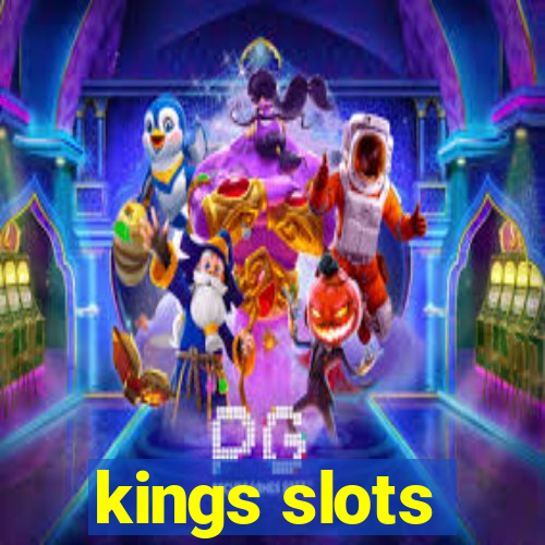 kings slots