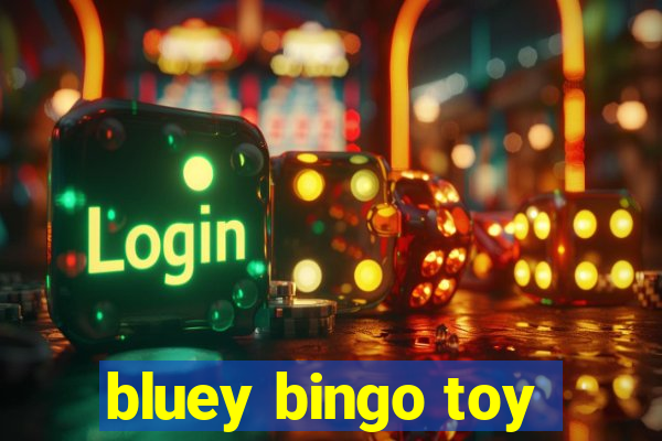 bluey bingo toy