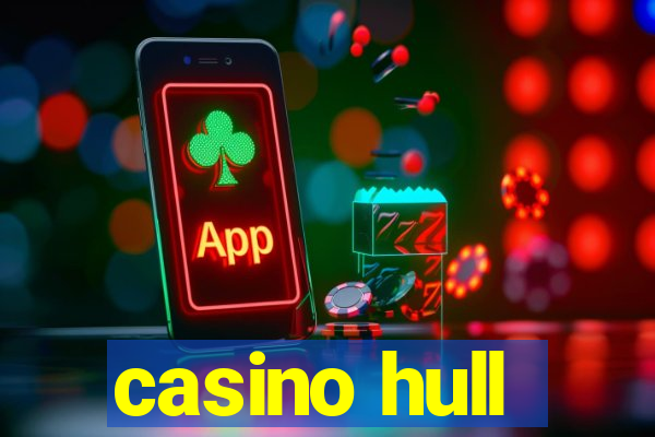 casino hull