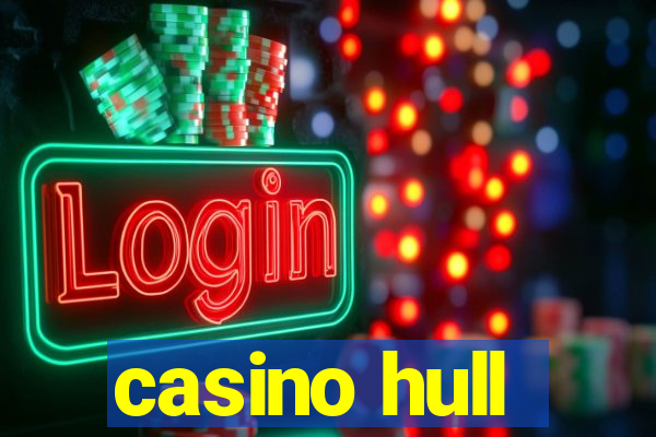 casino hull