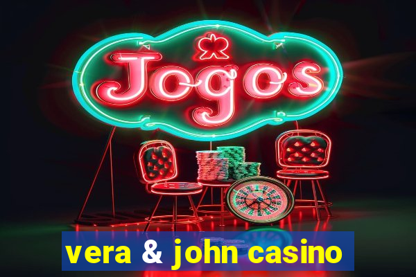 vera & john casino