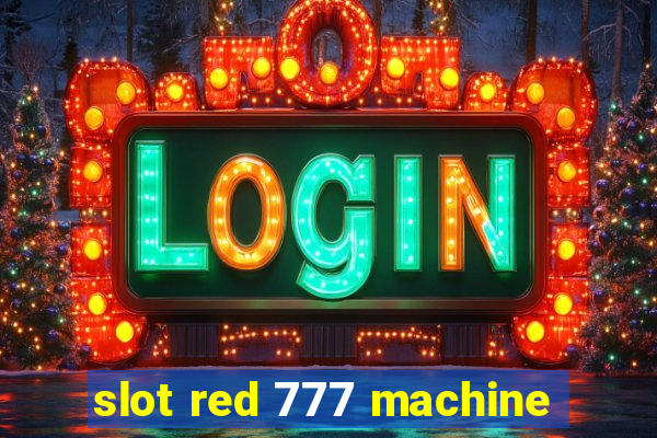 slot red 777 machine