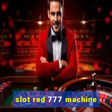 slot red 777 machine