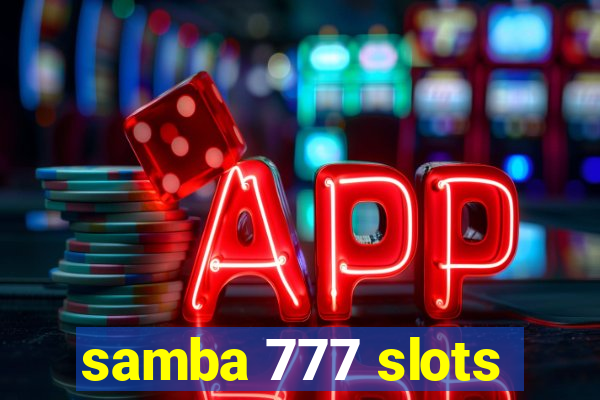 samba 777 slots